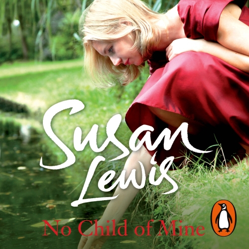 Book cover of No Child of Mine by Susan Lewis