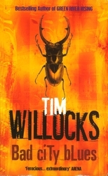 Book cover of Bad City Blues by Tim Willocks
