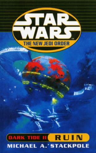 Book cover of Star Wars: The New Jedi Order - Dark Tide Ruin by Michael A Stackpole