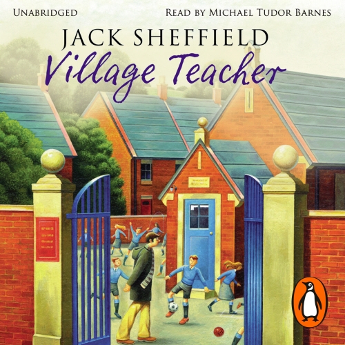 Book cover of Village Teacher by Jack Sheffield