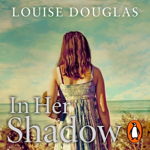 Book cover of In Her Shadow by Louise Douglas