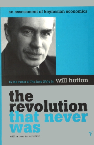 Book cover of The Revolution That Never Was by Will Hutton