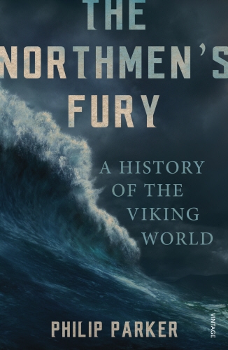 Book cover of The Northmen's Fury by Philip Parker