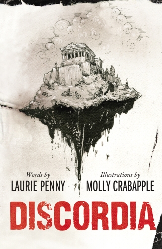 Book cover of Discordia by Laurie Penny, Molly Crabapple
