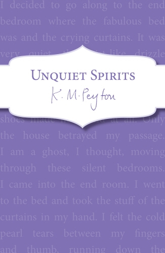 Book cover of Unquiet Spirits by K M Peyton