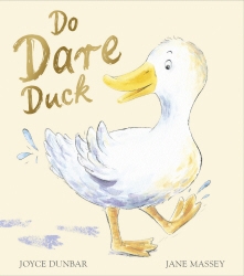 Book cover of Do Dare Duck by Joyce Dunbar