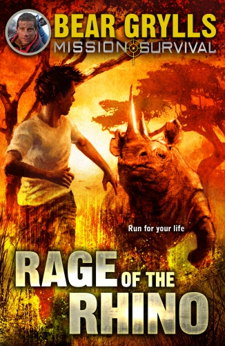 Book cover of Mission Survival 7: Rage of the Rhino by Bear Grylls