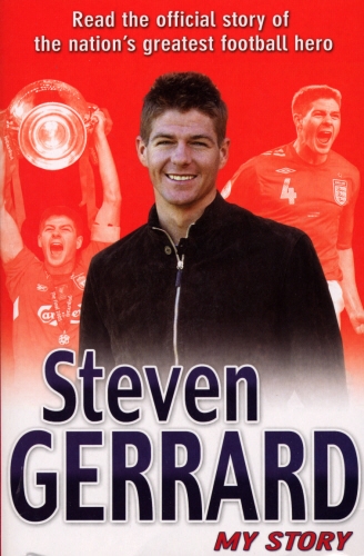 Book cover of Steven Gerrard: My Story by Steven Gerrard