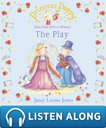 Book cover of Princess Poppy: The Play by Janey Louise Jones