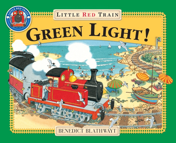 Book cover of The Little Red Train: Green Light by Benedict Blathwayt