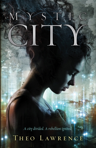Book cover of Mystic City by Theo Lawrence