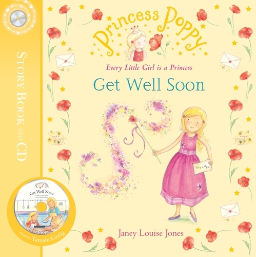 Book cover of Princess Poppy: Get Well Soon by Janey Louise Jones