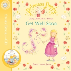 Book cover of Princess Poppy: Get Well Soon by Janey Louise Jones