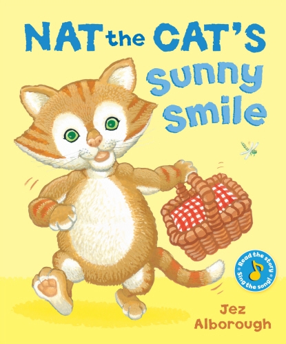Book cover of Nat the Cat's Sunny Smile by Jez Alborough