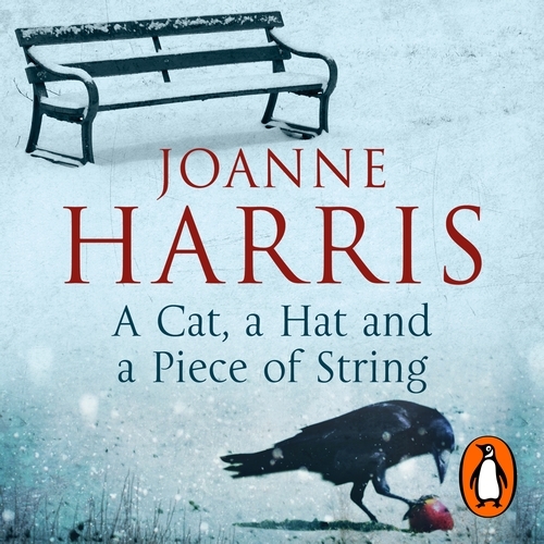 Book cover of A Cat, a Hat, and a Piece of String by Joanne Harris