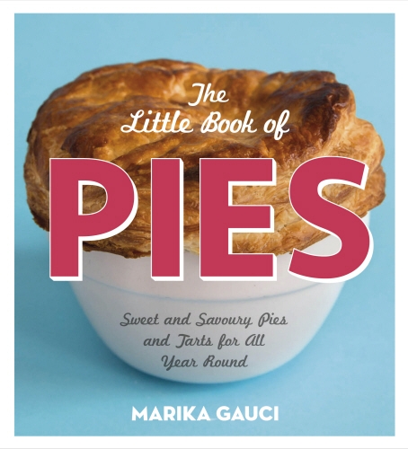 Book cover of The Little Book of Pies by Marika Gauci