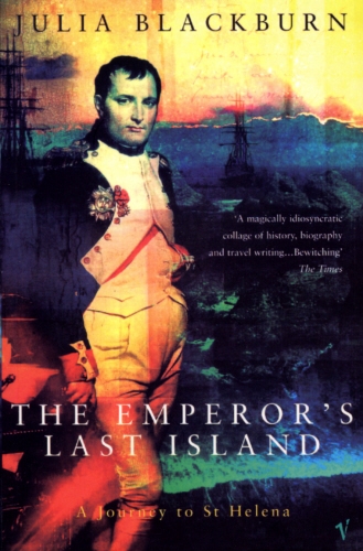 Book cover of The Emperor's Last Island by Julia Blackburn