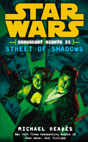 Book cover of Star Wars: Coruscant Nights II - Street of Shadows by Michael Reaves