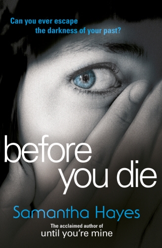Book cover of Before You Die by Samantha Hayes