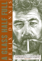 Book cover of A Glass Half Full by Felix Dennis
