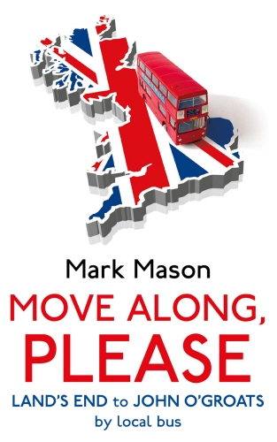 Book cover of Move Along, Please by Mark Mason
