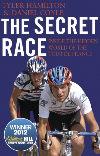 Book cover of The Secret Race by Tyler Hamilton, Daniel Coyle