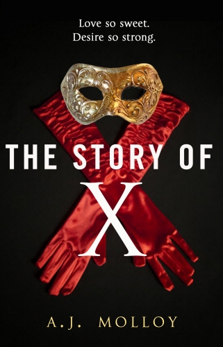 Book cover of The Story of X by AJ Molloy