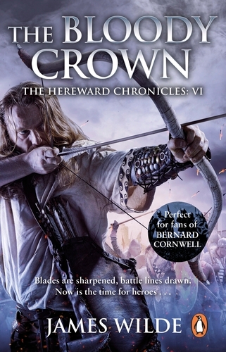 Book cover of Hereward: The Bloody Crown by James Wilde