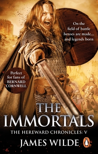 Book cover of Hereward: The Immortals by James Wilde