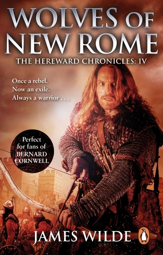 Book cover of Hereward: Wolves of New Rome by James Wilde