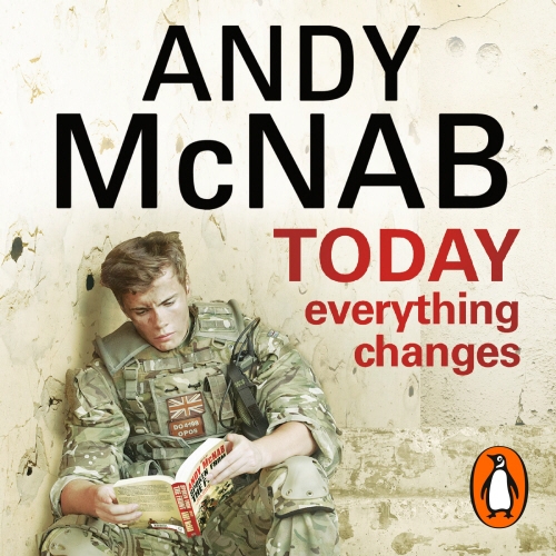 Book cover of Today Everything Changes by Andy McNab
