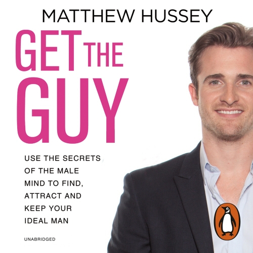 Book cover of Get the Guy by Matthew Hussey