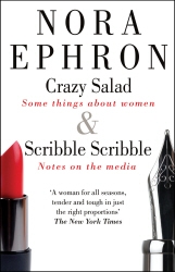 Book cover of Crazy Salad & Scribble Scribble (An Omnibus) by Nora Ephron