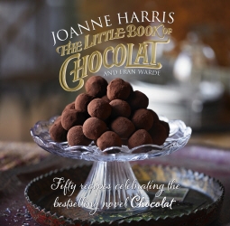 Book cover of The Little Book of Chocolat by Joanne Harris, Fran Warde