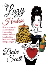 Book cover of The Lazy Hostess by Babe Scott