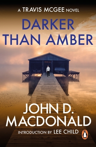 Book cover of Darker than Amber: Introduction by Lee Child by John D MacDonald