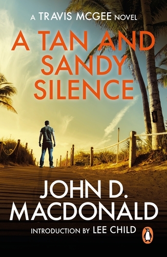 Book cover of A Tan and Sandy Silence: Introduction by Lee Child by John D MacDonald