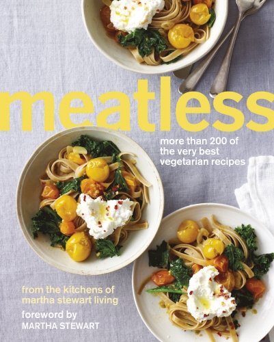 Book cover of Meatless: More than 200 of the Best Vegetarian Recipes by Martha Stewart