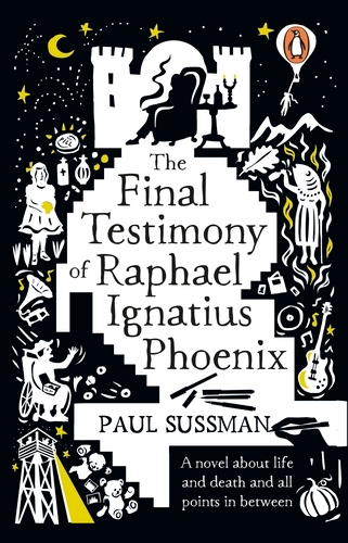 Book cover of The Final Testimony of Raphael Ignatius Phoenix by Paul Sussman