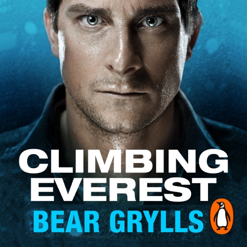 Book cover of Climbing Everest by Bear Grylls