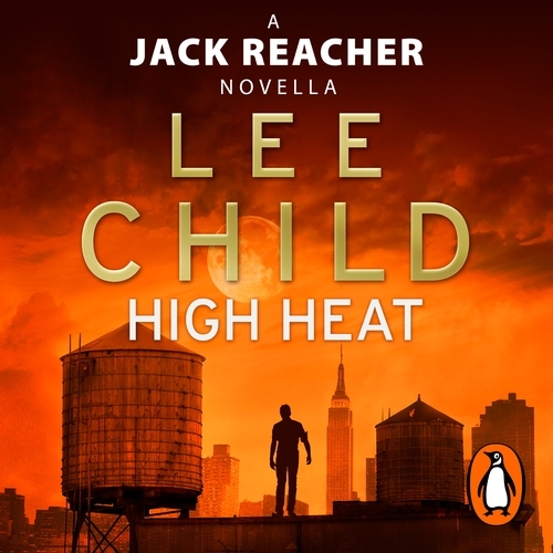 Book cover of High Heat: (A Jack Reacher Novella) by Lee Child