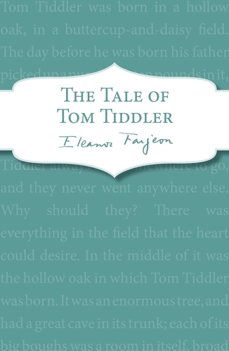 Book cover of The Tale of Tom Tiddler by Eleanor Farjeon