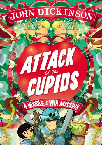 Book cover of Attack of the Cupids by John Dickinson