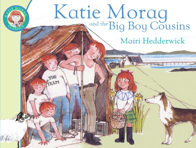 Book cover of Katie Morag and the Big Boy Cousins by Mairi Hedderwick