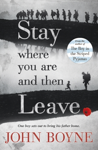 Book cover of Stay Where You Are And Then Leave by John Boyne