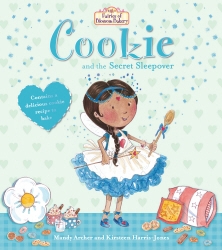 Book cover of Fairies of Blossom Bakery: Cookie and the Secret Sleepover by Mandy Archer