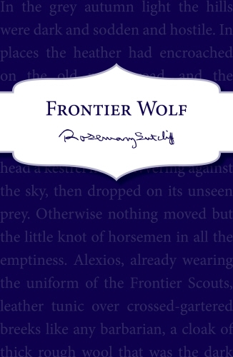 Book cover of Frontier Wolf by Rosemary Sutcliff