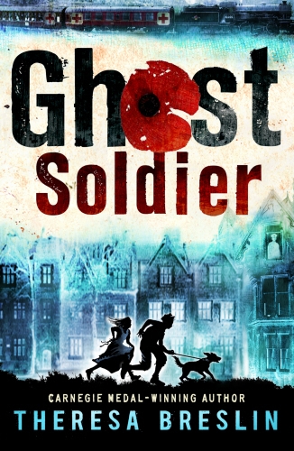 Book cover of Ghost Soldier by Theresa Breslin