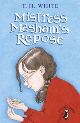 Book cover of Mistress Masham's Repose by T H White