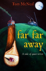 Book cover of Far Far Away by Tom McNeal
